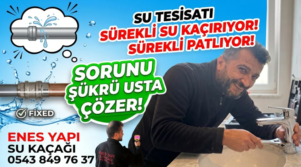 Su Tesisatı Sürekli Neden Patlar ?
